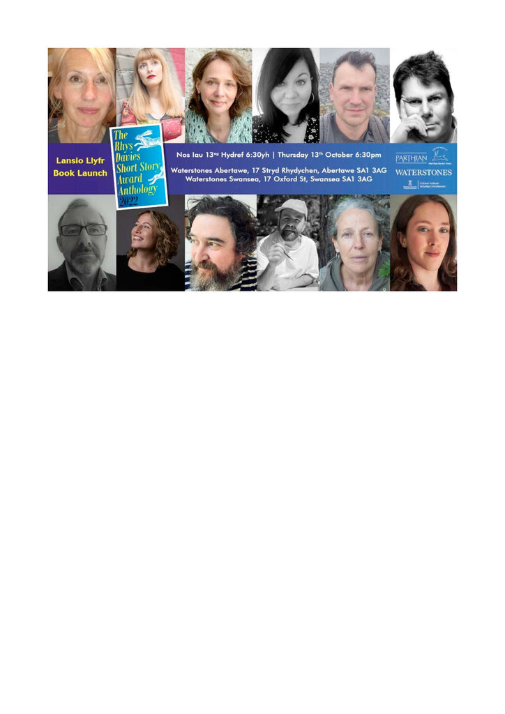 BOOK LAUNCH The Rhys Davies Short Story Award Anthology 2022 Thursday 13th October 2022 6:30pm Waterstones Swansea, 17 Oxford St, Swansea SA1 3AG