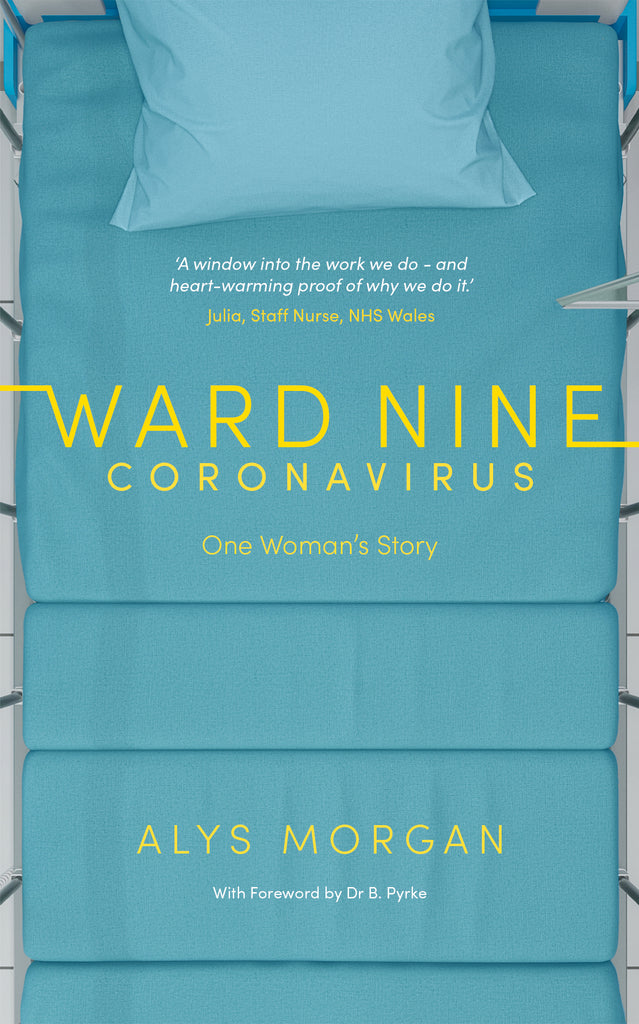 Ward Nine: Coronavirus – Alys Morgan returns to the hospital that saved her life