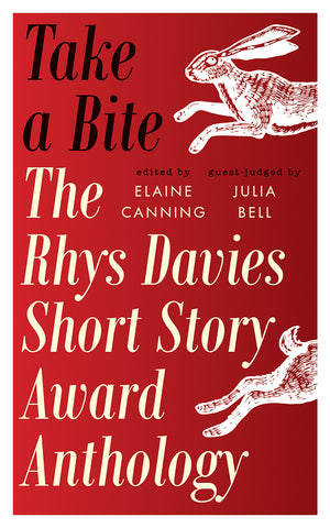 Take a Bite: The Rhys Davies Short Story Award Anthology