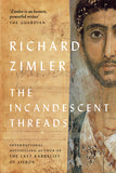 The Incandescent Threads (Hardback)